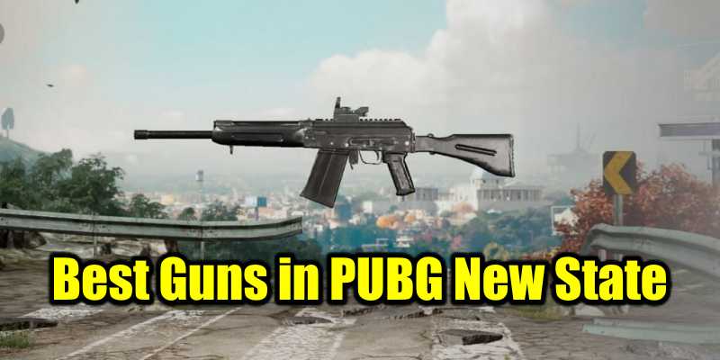 List of Best Guns/Weapons in PUBG New State – PlayerZon Blog