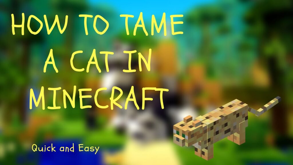 How to tame a Cat in Minecraft? – PlayerZon Blog